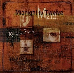 Midnight To Twelve - King Of Spain (2006)