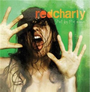 Redcharly - Shot By The Muse [Special Edition] (2009)