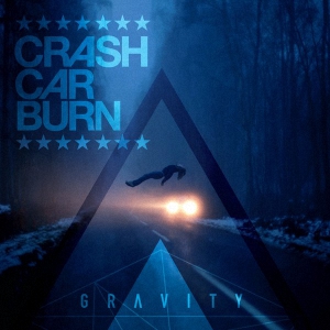 Crash Car Burn - Gravity (2012)
