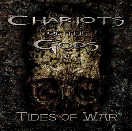 Chariots Of The Gods - Tides Of War (2013)