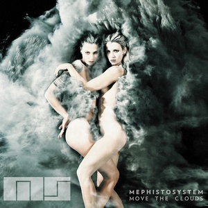 Mephistosystem - Move the Clouds (2011)