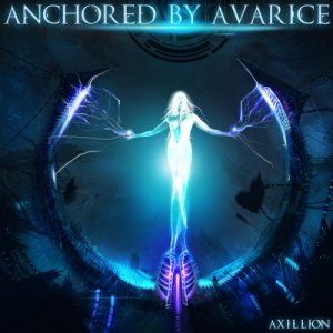 Anchored By Avarice - Axillion [EP] (2013)