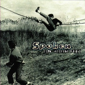Spoken - On Your Feet (1997)