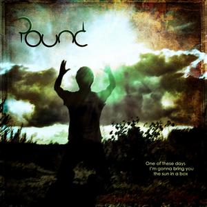 Pound - One Of These Days Im Gonna Bring You The Sun In A Box (2013)