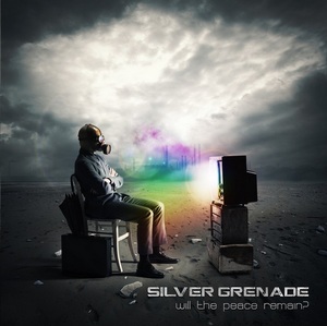Silver Grenade - Will The Peace Remain (2013)