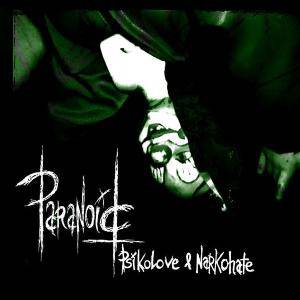 Paranoid - Psikolove & Narkohate (2006)