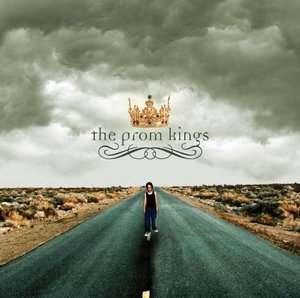 The Prom Kings - The Prom Kings (2005)