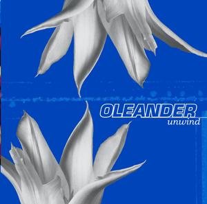 Oleander - Unwind (2001)