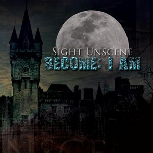 Sight Unscene - Become I Am [EP] (2013)