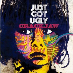 Crackjaw - Just Got Ugly (2011)