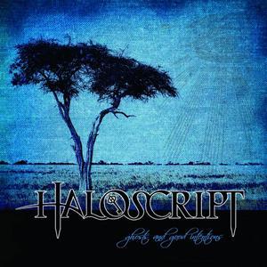Haloscript - Ghosts and good intentions (2008)