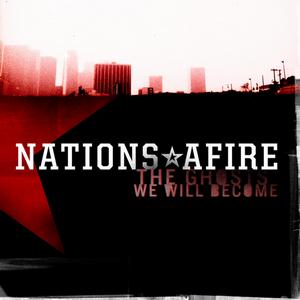 Nations Afire - The Ghosts We Will Become (2012)