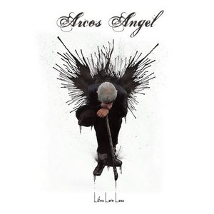Arco's Angel - Life's Love Lost (2013)