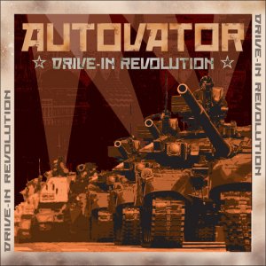 Autovator - Drive  In Revolution (2012)