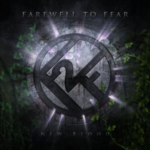 Farewell 2 Fear - New Blood (2013)