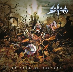 Sodom - Epitome Of Torture(Deluxe Edition)(2013)