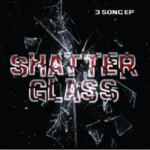 Shatterglass - Shatterglass [EP] (2011)