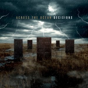 Across The Ocean - Decisions [EP] (2013)