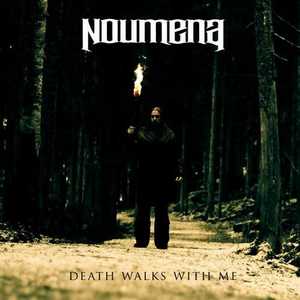 Noumena - Death Walks With Me (2013)