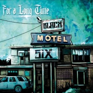 Black Motel Six - For A Long Time [EP] (2013)