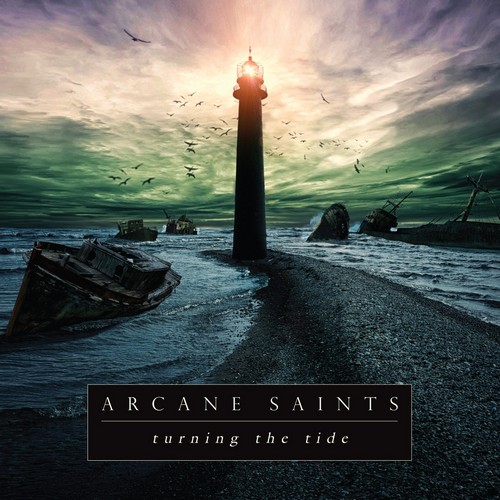 Arcane Saints - Turning the Tide (2013)