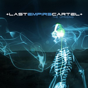 Last Empire Cartel - The Uprising  [EP] (2010)