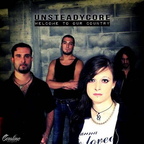 Unsteadycore - Welcome to Our Country (2012)