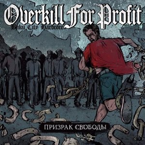 Overkill For Profit -   (2013)