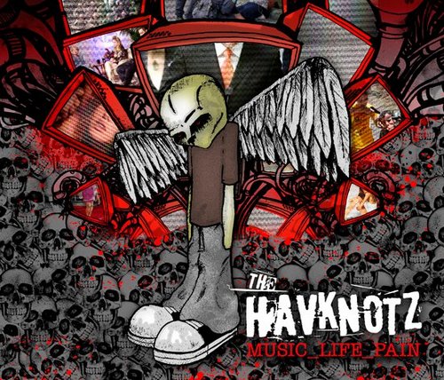 The Havknotz - Music Life Pain [EP] (2011)