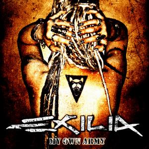 Exilia - My Own Army (2009)