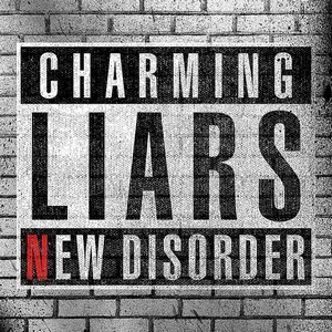 Charming Liars - New Disorder [EP] (2013)
