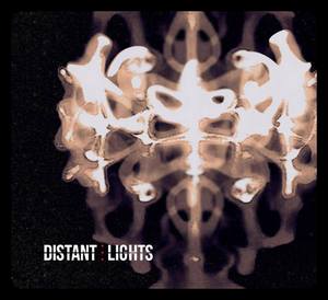 Distant Lights - Not Thinking Not Dreaming (2013)