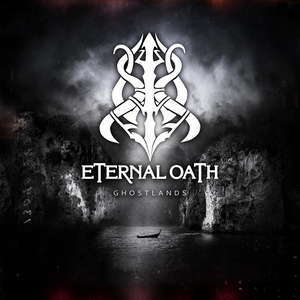 Eternal Oath - Ghostlands (2013)