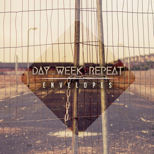 Day. Week. Repeat. - Envelopes (2013)
