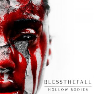 Blessthefall - Hollow Bodies (2013)