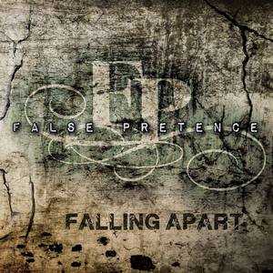 False Pretence - Falling Apart [EP] (2013)