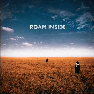 Roam Inside - Roam Inside (2013)