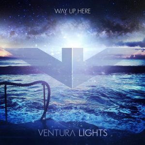 Ventura Lights - Way Up Here (2013)