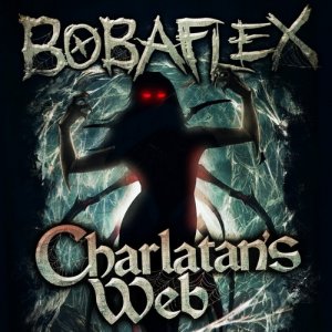 Bobaflex - Charlatans Web (2013)