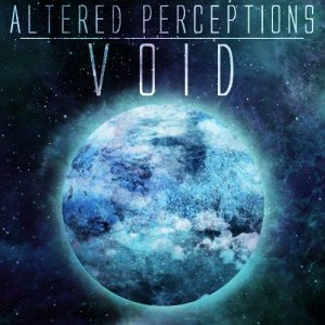 Altered Perceptions - Void (2013)