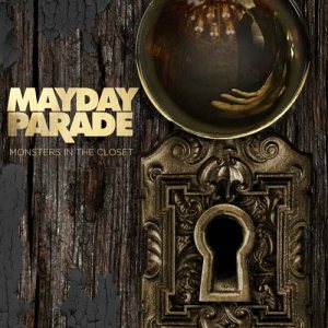 Mayday Parade - Monsters In The Closet (2013)