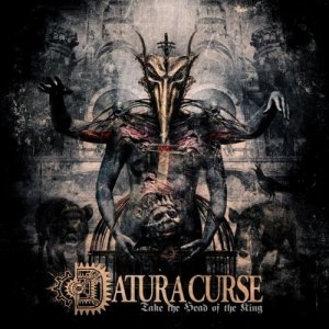  Datura Curse - Take The Head Of The King (2013)