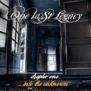 One Last Legacy  Chapter One Into the Unknown (2013)