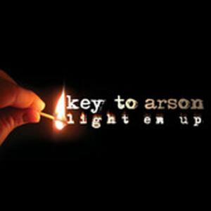 Key To Arson - Light Em Up (2004)