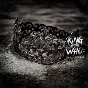  	 Non Neutral - King of the Who? (EP) (2013)