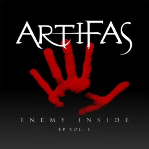 Artifas - Enemy Inside, Vol. 1 (EP) (2013)