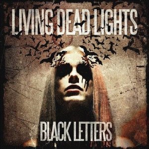 Living Dead Lights - Black Letters (2014)