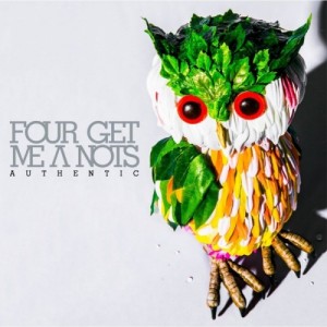 Four Get Me A Nots - Authentic (2014)
