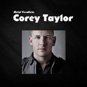 VA - Metal Vocalists: Corey Taylor (2014)