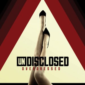 Undisclosed - Overdressed (2014)